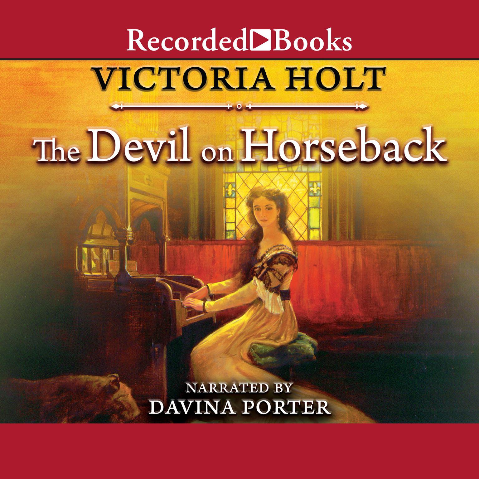 Devil on Horseback Audiobook, by Victoria Holt