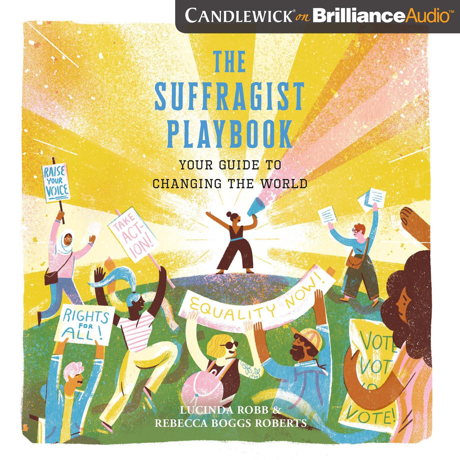The Suffragist Playbook: Your Guide to Changing the World Audiobook, by Lucinda Robb