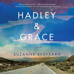 Hadley and Grace: A Novel Audiobook, by Suzanne Redfearn