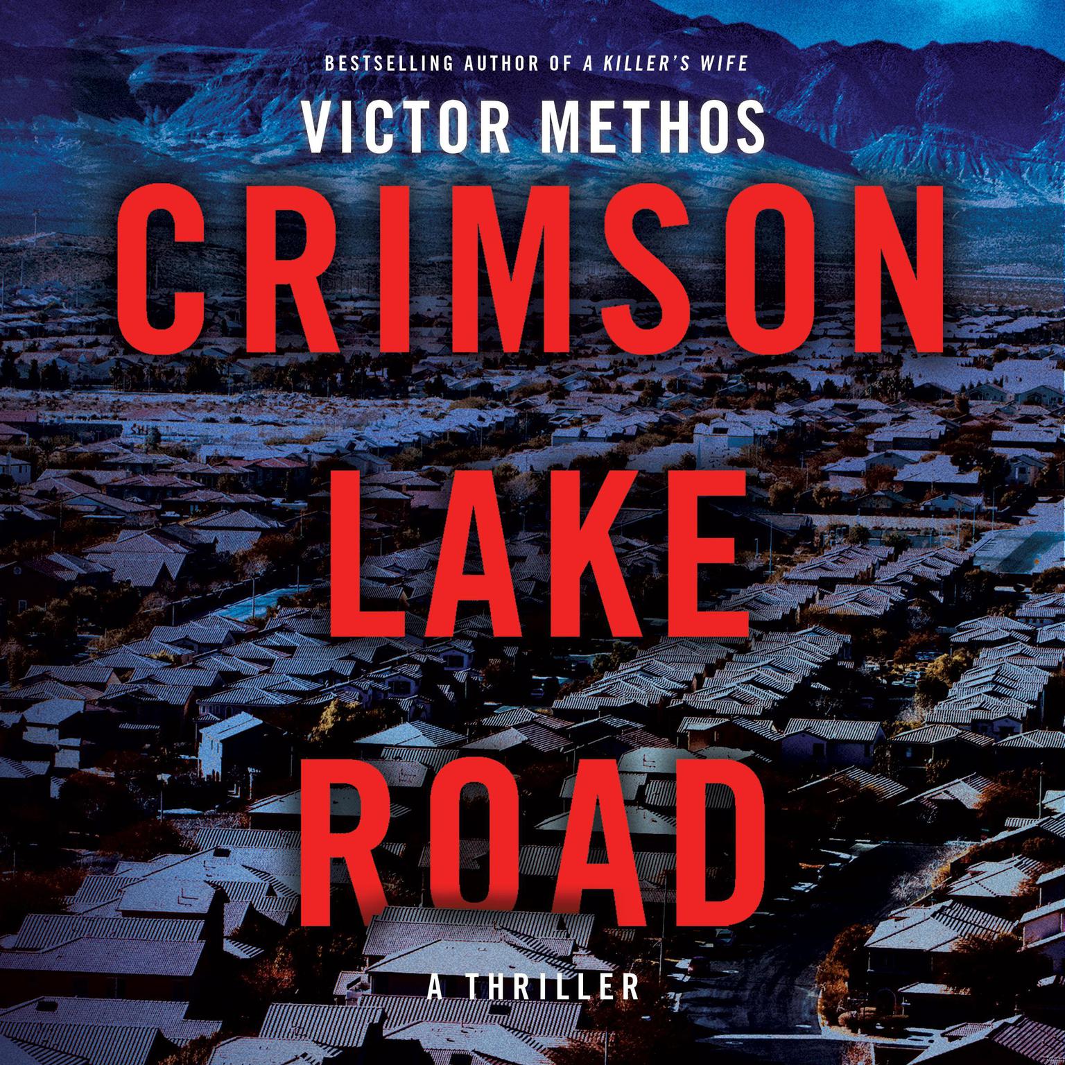 Crimson Lake Road Audiobook, by Victor Methos