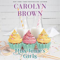 Miss Janies Girls Audiobook, by Carolyn Brown