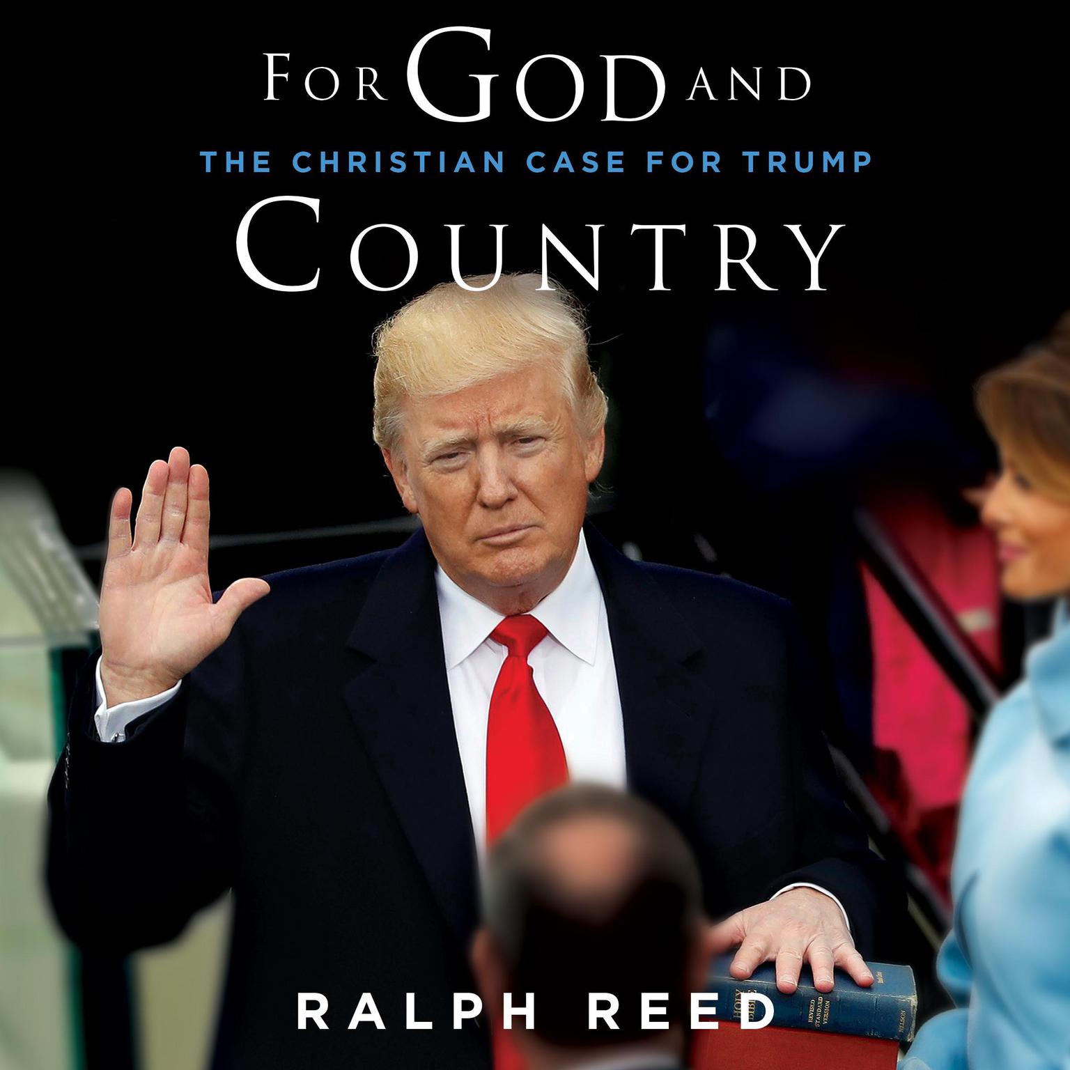 For God and Country: The Christian Case for Trump Audiobook, by Ralph Reed