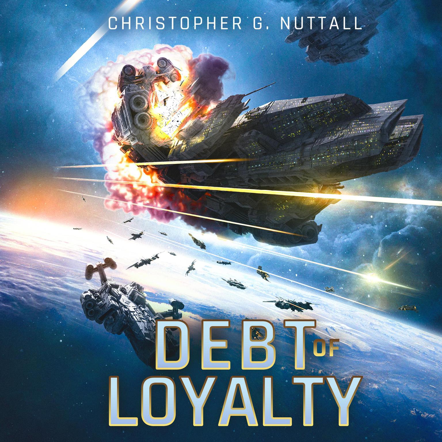 Debt of Loyalty Audiobook, by Christopher G. Nuttall