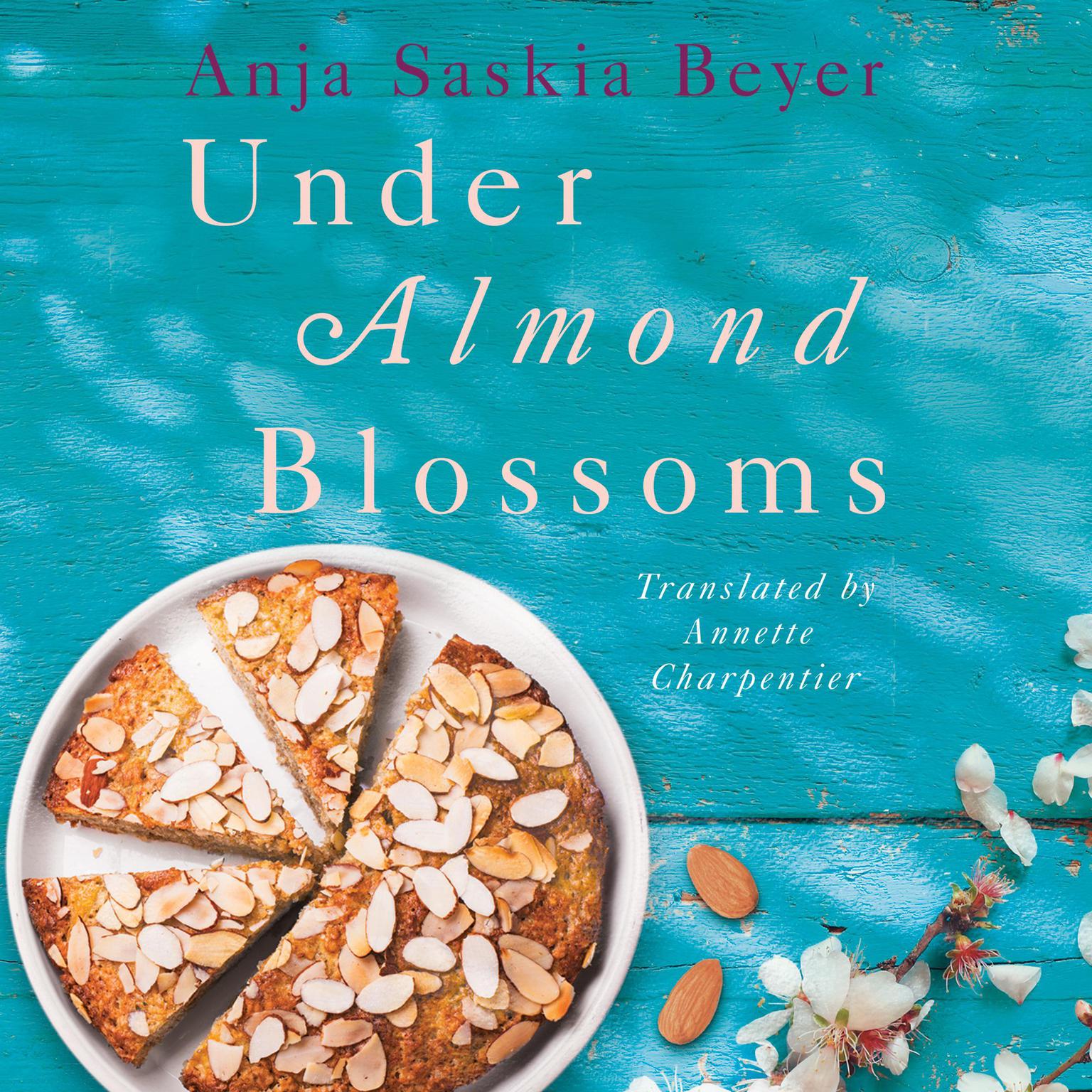 Under Almond Blossoms Audiobook, by Anja Saskia Beyer