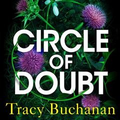 Circle of Doubt Audiobook, by Tracy Buchanan