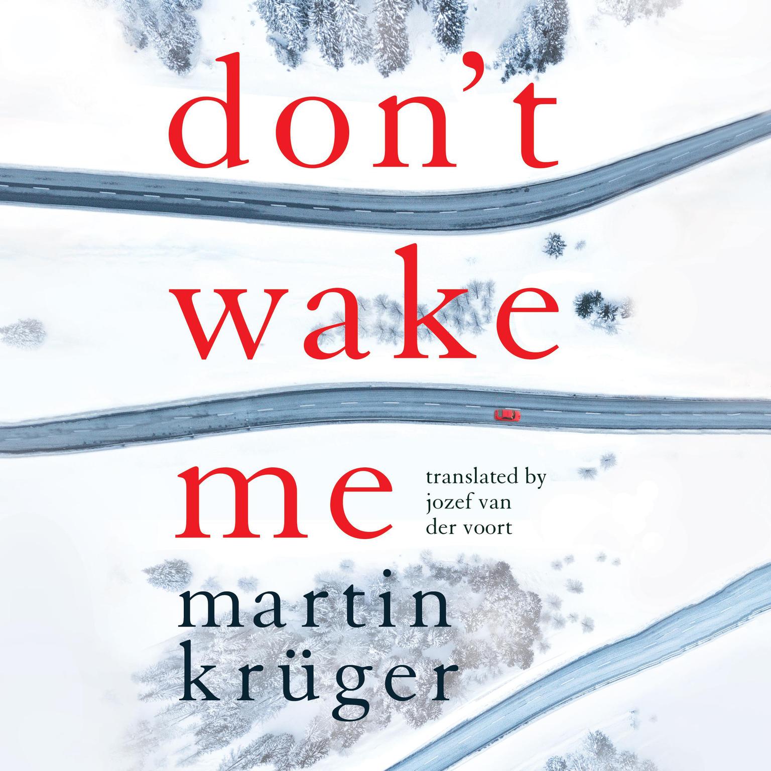 Dont Wake Me Audiobook, by Martin Krüger