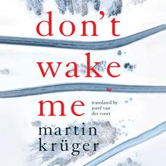 Dont Wake Me Audiobook, by Martin Krüger