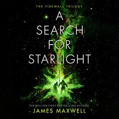 A Search for Starlight Audiobook, by James Maxwell