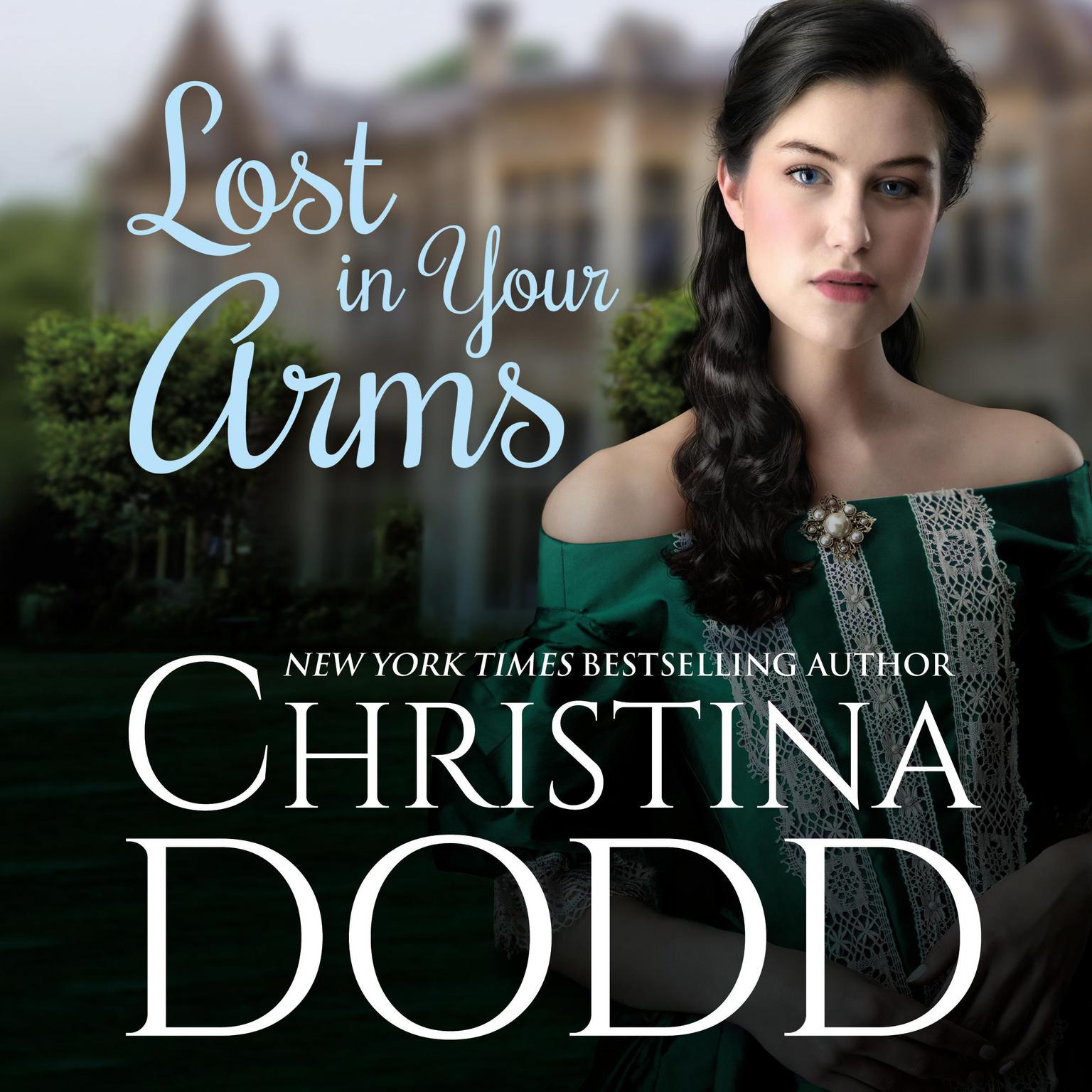 Lost in Your Arms Audiobook, by Christina Dodd