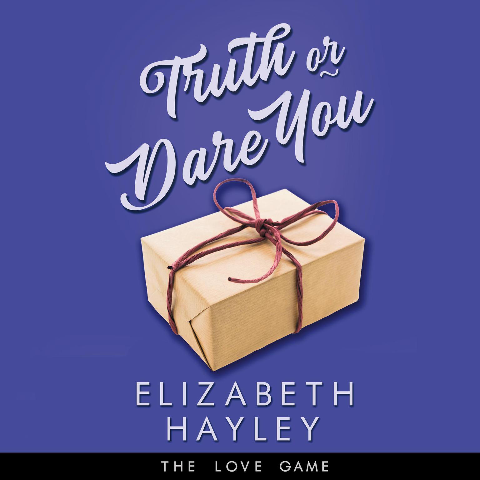 Truth or Dare You Audiobook, by Elizabeth Hayley