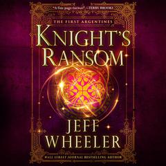 Knight's Ransom Audiobook, by Jeff Wheeler