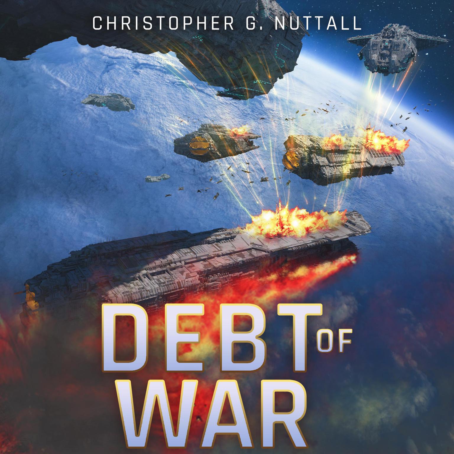 Debt of War Audiobook, by Christopher G. Nuttall
