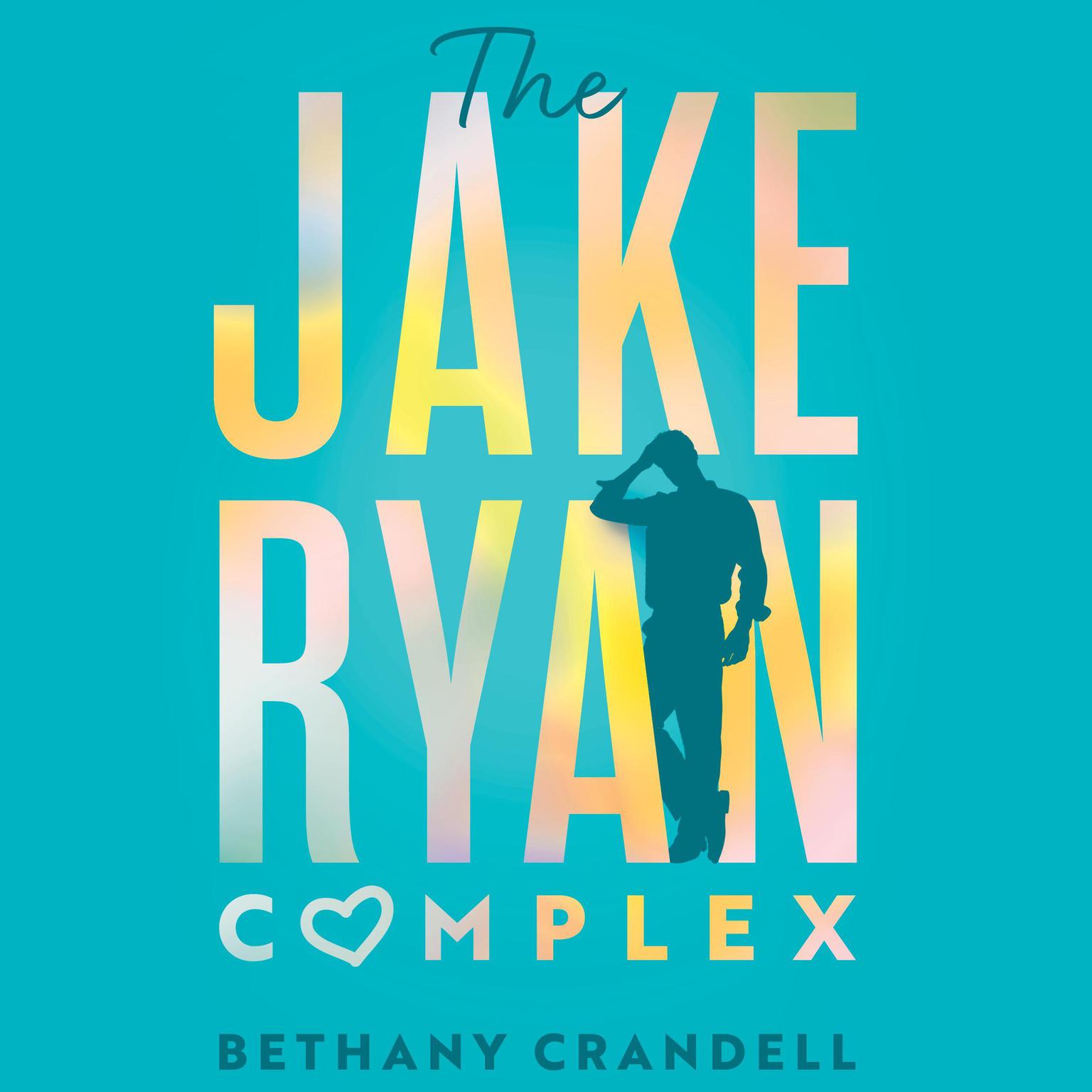 The Jake Ryan Complex Audiobook, by Bethany Crandell