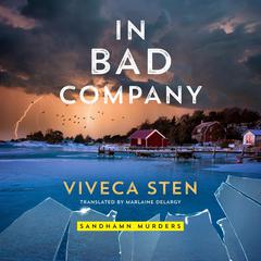 In Bad Company Audiobook, by Viveca Sten