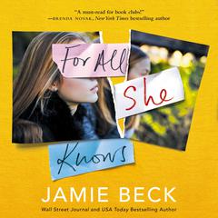 For All She Knows Audiobook, by Jamie Beck