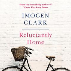 Reluctantly Home Audiobook, by Imogen Clark