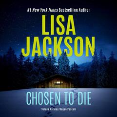 Chosen to Die Audiobook, by Lisa Jackson