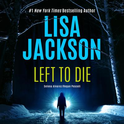 Left to Die Audiobook, by Lisa Jackson