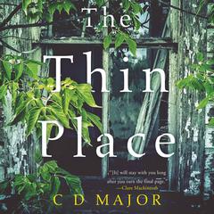The Thin Place Audiobook, by C. D. Major