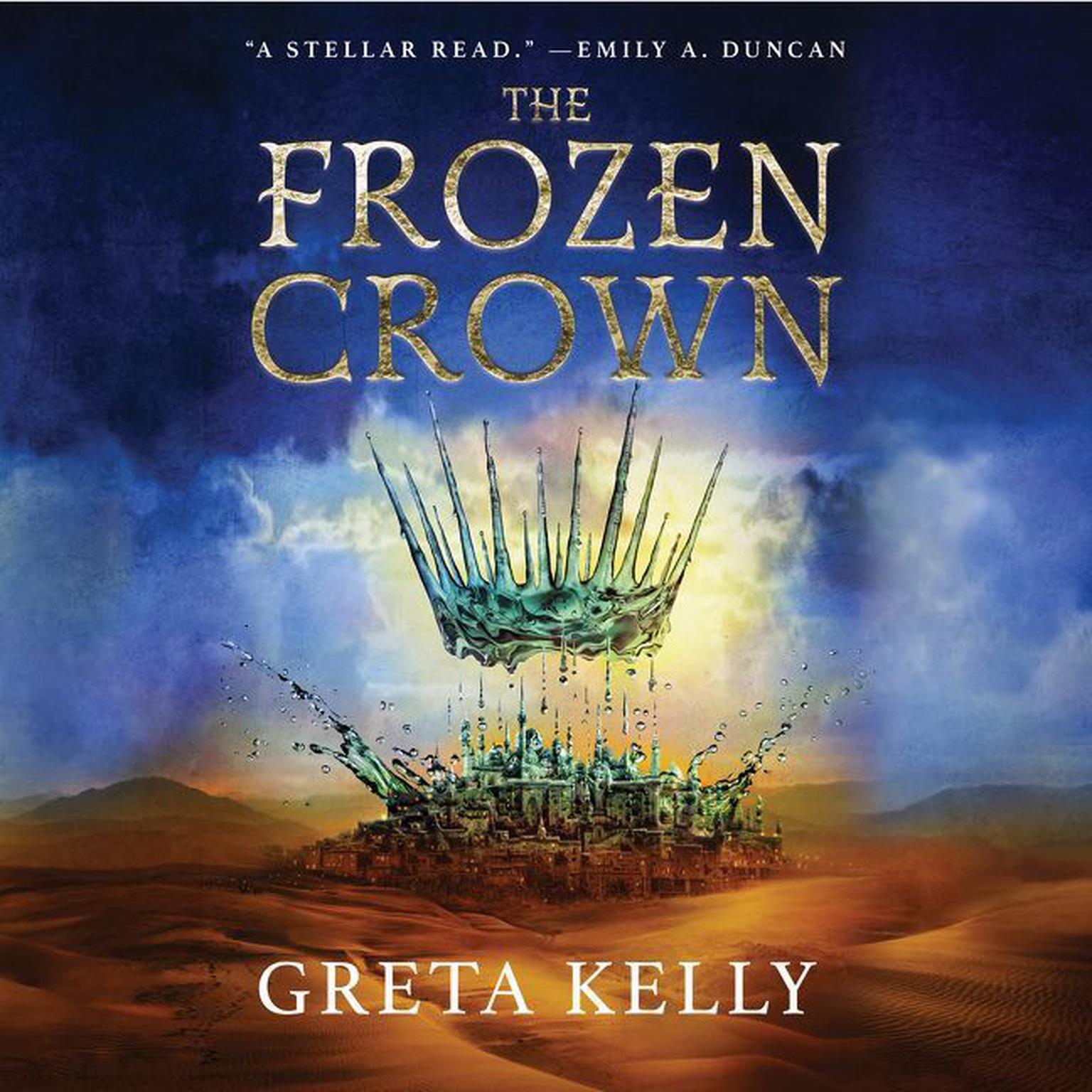 The Frozen Crown: A Novel Audiobook, by Greta Kelly
