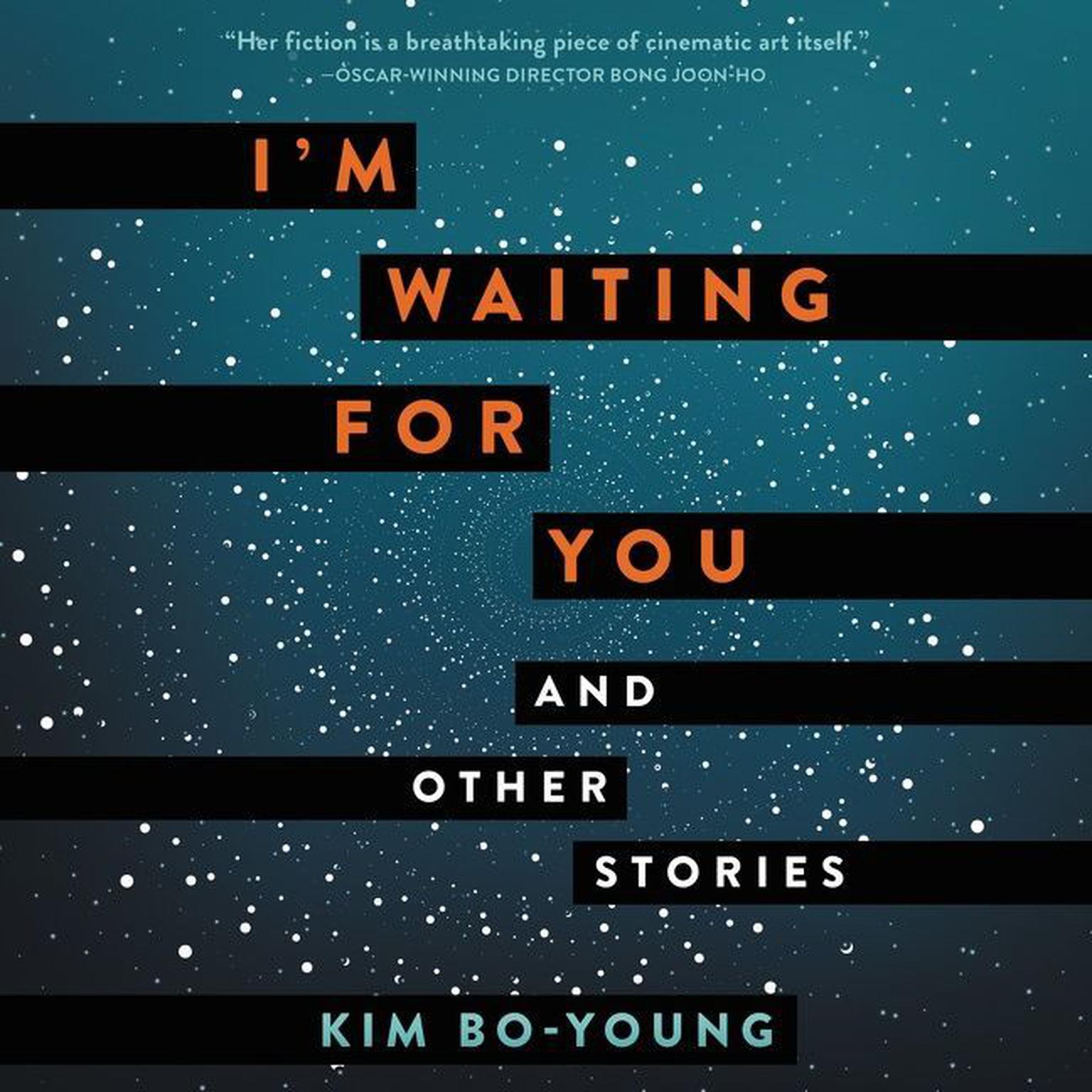 Im Waiting for You: And Other Stories Audiobook, by Kim Bo-Young