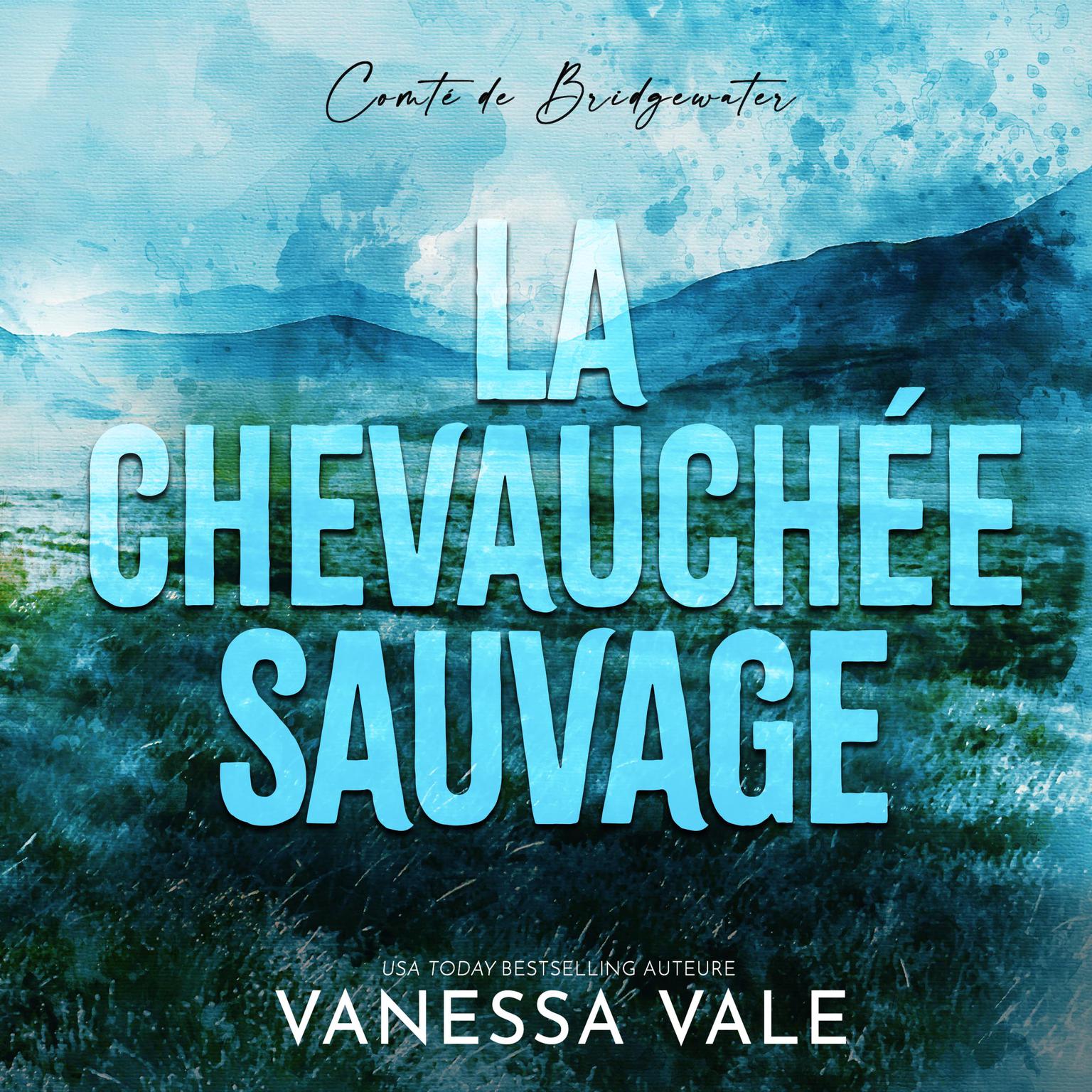La chevauchée sauvage Audiobook, by Vanessa Vale