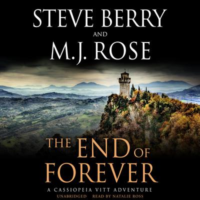 The End of Forever: A Cassiopeia Vitt Adventure Audiobook, by M. J. Rose