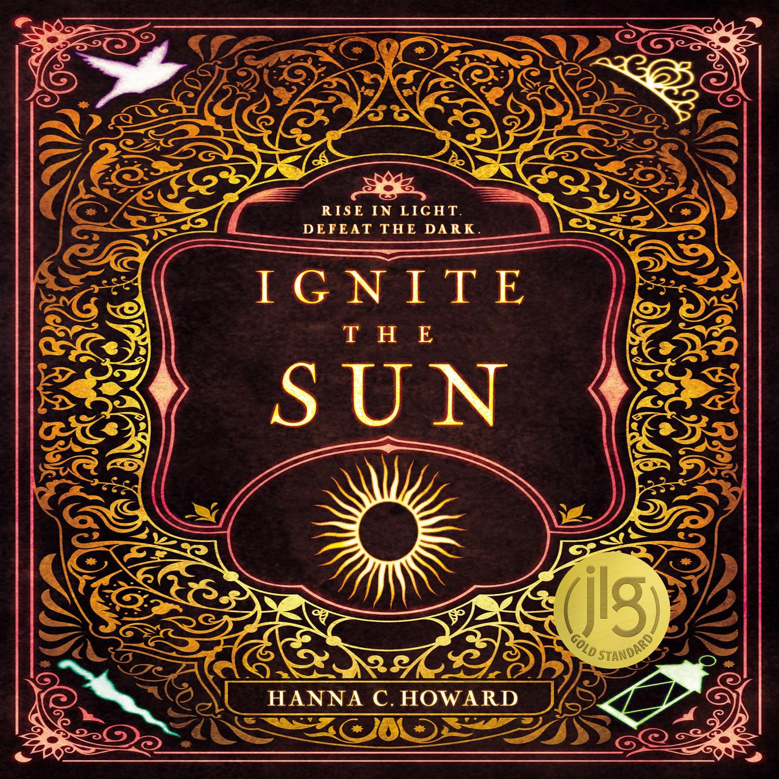 Ignite the Sun Audiobook, by Hanna  Howard