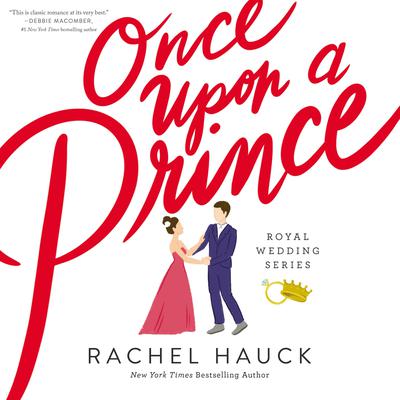 Once Upon a Prince: A Royal Happily Ever After Audiobook, by Rachel Hauck