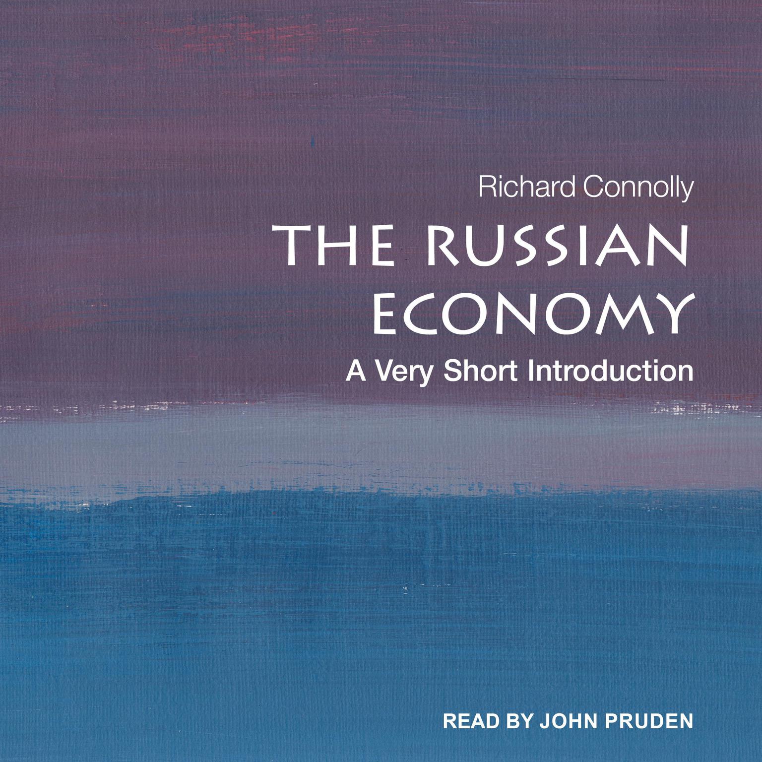 The Russian Economy: A Very Short Introduction Audiobook, by Richard Connolly