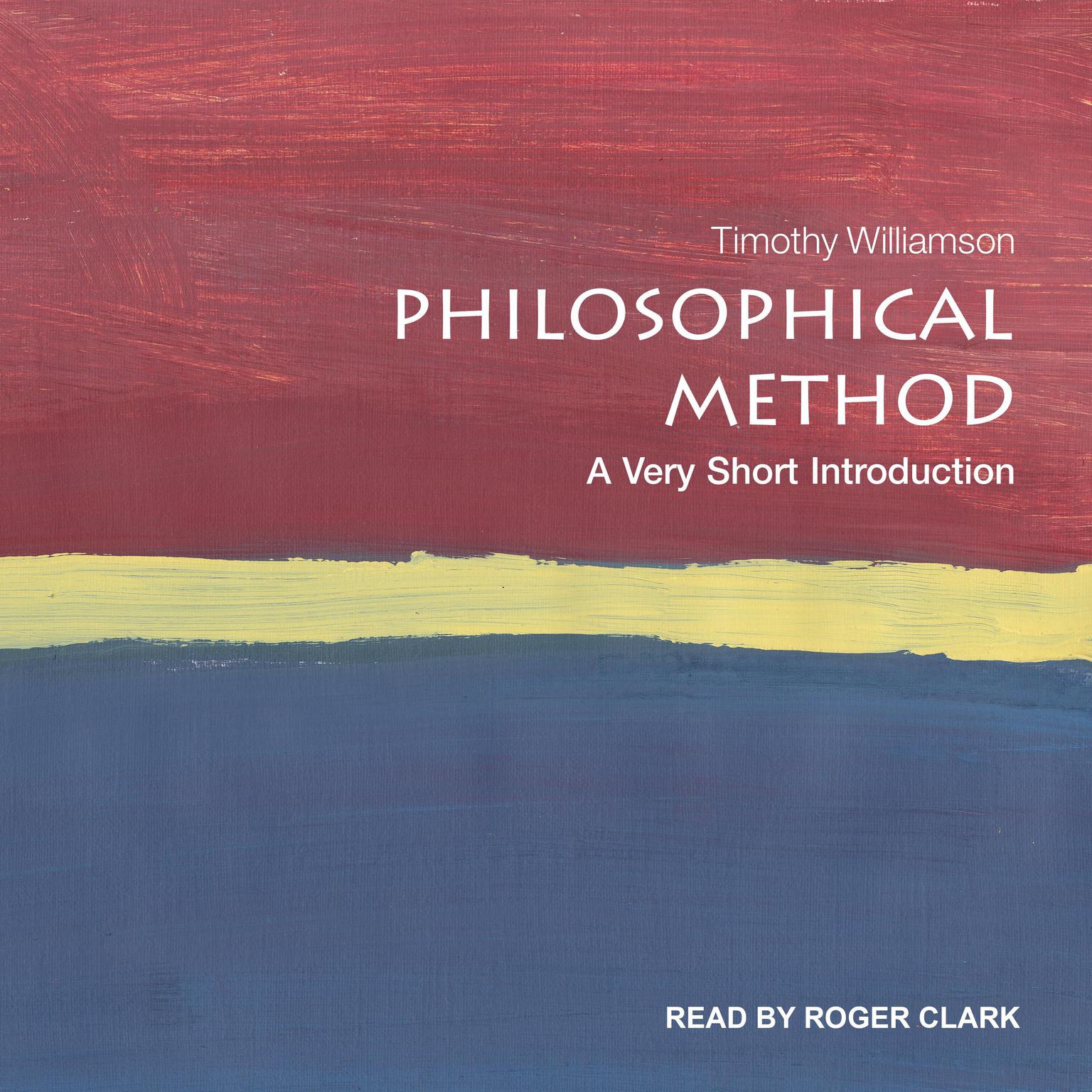 Philosophical Method: A Very Short Introduction Audiobook, by Timothy Williamson
