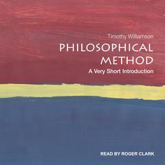 Philosophical Method: A Very Short Introduction Audiobook, by 