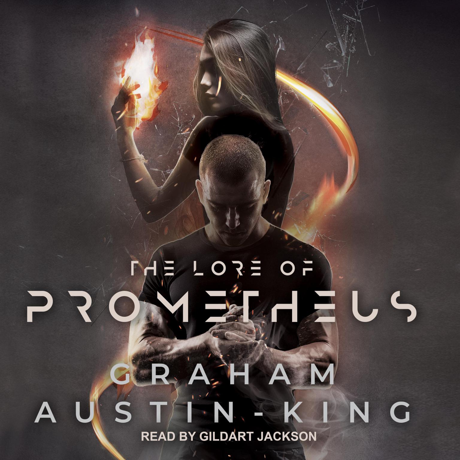 The Lore of Prometheus Audiobook, by Graham Austin-King