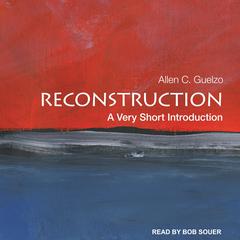 Reconstruction: A Very Short Introduction Audiobook, by Allen C. Guelzo