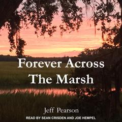 Forever Across the Marsh Audiobook, by Jeff Pearson