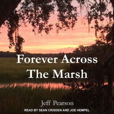 Forever Across the Marsh Audiobook, by 