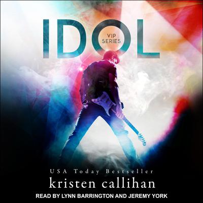 Idol Audiobook, by Kristen Callihan