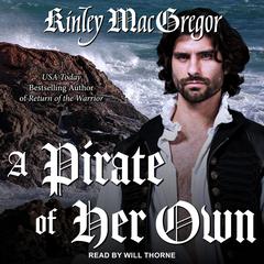 A Pirate of Her Own Audiobook, by Kinley MacGregor