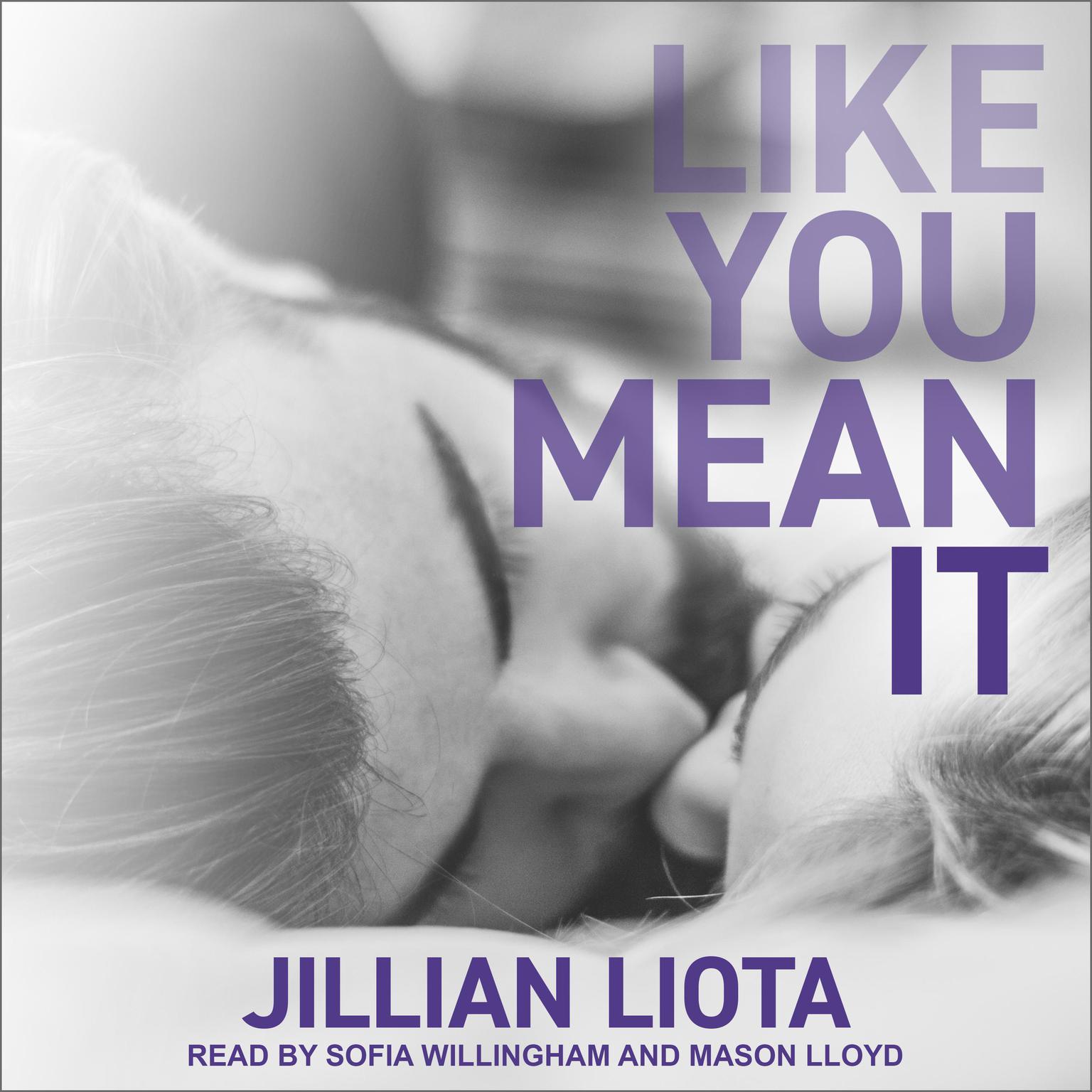 Like You Mean It Audiobook, by Jillian Liota