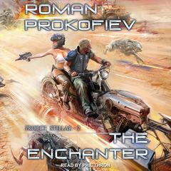 The Enchanter Audiobook, by Roman Prokofiev