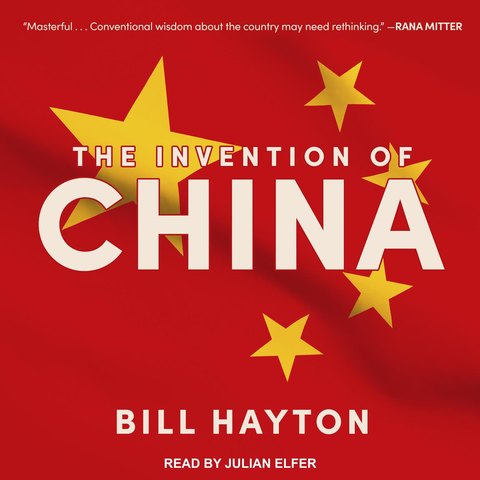 The Invention of China Audiobook, by Bill Hayton