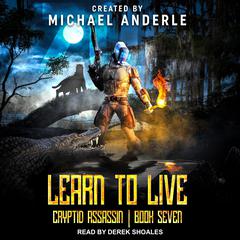 Learn to Live Audiobook, by Michael Anderle