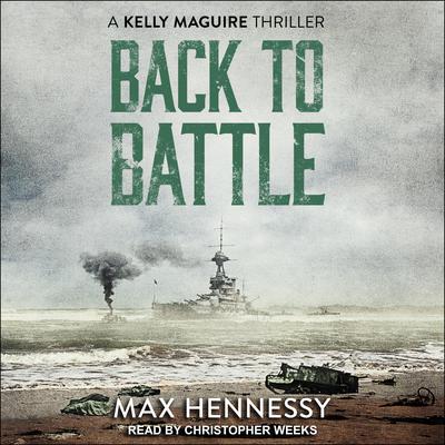 Back to Battle Audiobook, by Max Hennessy