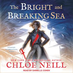 The Bright and Breaking Sea Audiobook, by 