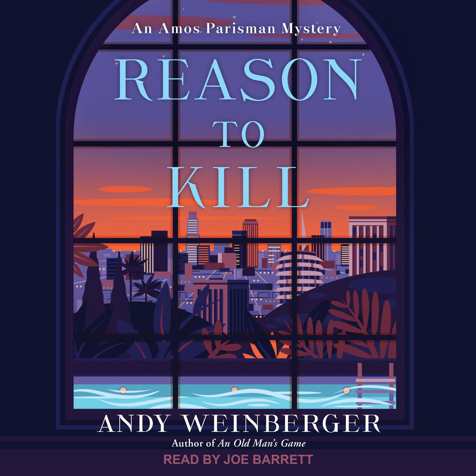 Reason To Kill: An Amos Parisman Mystery Audiobook, by Andy Weinberger