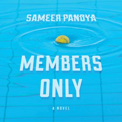 Members Only Audibook, by Sameer Pandya