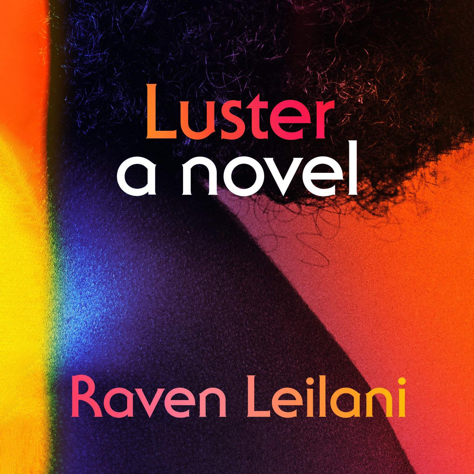 Luster Audiobook, by Raven Leilani