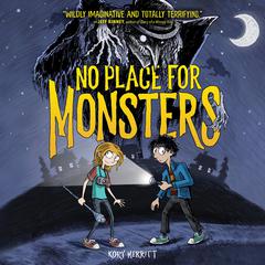 No Place for Monsters Audiobook, by Kory Merritt