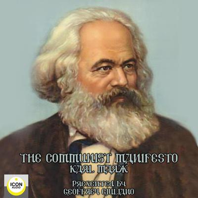 The Communist Manifesto Audiobook, by Karl Marx