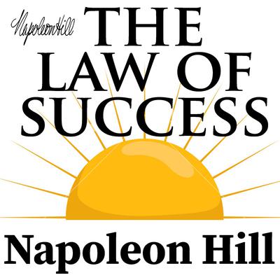 The Law of Success Audiobook, by Napoleon Hill